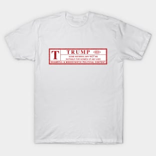 donald trump warning label T-Shirt